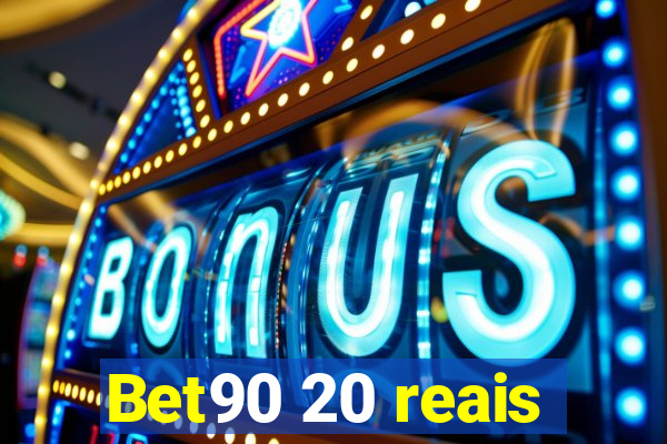 Bet90 20 reais